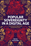 Popular Sovereignty in a Digital Age: Lessons for the Global South and Working Classes