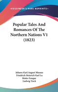 Popular Tales And Romances Of The Northern Nations V1 (1823)