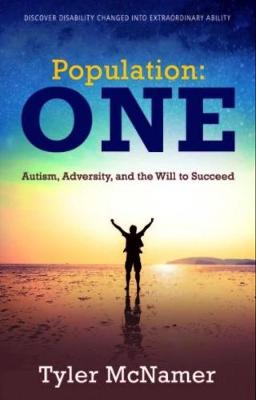 Population One: Autism, Adversity, and the Will to Succeed - McNamer, Tyler