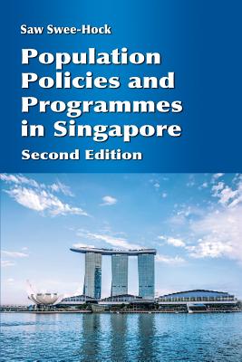 Population Policies and Programmes in Singapore - Hock, Saw Swee