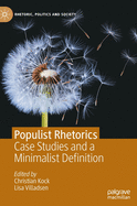 Populist Rhetorics: Case Studies and a Minimalist Definition