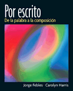 Por Escrito: de La Palabra a la Composicin