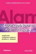 ?Por qu? leer a Alamn hoy?