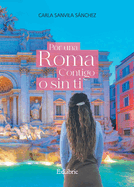 Por una Roma contigo o sin ti