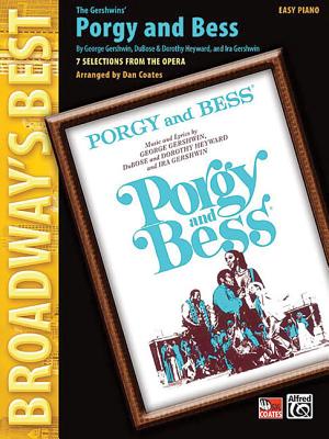 Porgy and Bess: Broadway's Best Series - Gershwin, George (Composer), and Heyward, Dubose (Composer), and Coates, Dan