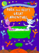 Pork and Beef's Great Adventure - Burnard, Damon