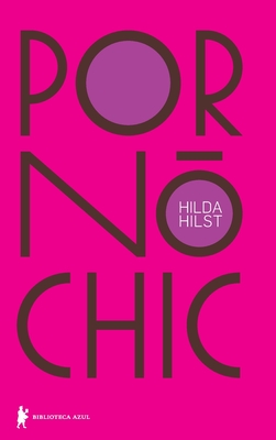 Porn? Chic Edi??o Luxo - Hilst, Hilda