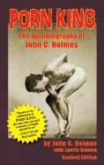 Porn King: The Autobiography of John C. Holmes (Hardback)