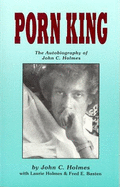 Porn King: The John Holmes Story