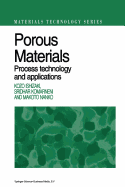 Porous Materials: Process technology and applications