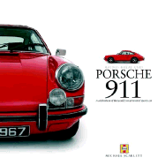 Porsche 911: A Celebration of the World's Most Revered Sports Car
