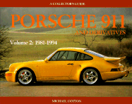 Porsche 911 and Derivatives: A Collector's Guide: From 1981 - Cotton, Michael