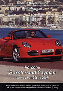 Porsche Boxster & Cayman: All Models 1996 to 2007