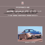 Porsche Boxster: The 986 Series 1996-2004