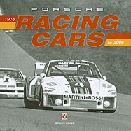 Porsche Racing Cars: 1976 to 2005