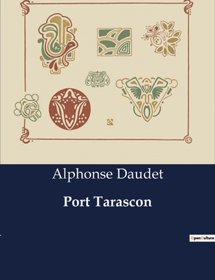 Port Tarascon - Daudet, Alphonse