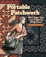 Portable Patchwork: Who Says You Can't Take It with You?