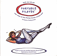 Portable Pilates - Book and CD Set: Mat Class at the Pilates Center of New York: Mat Class at the Pilates Center of New York
