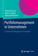 Portfoliomanagement in Unternehmen: Leitfaden Fur Manager Und Investoren