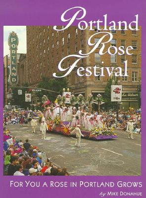 Portland Rose Festival - Donahue, Mike