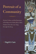 Portrait of a Community: Society, Culture, and the Structures of Kinship in the Mulan River Valley (Fujian) from the Late Tang Through the Song