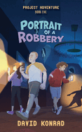 Portrait of a Robbery