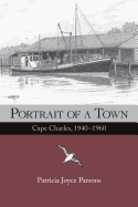 Portrait of a Town: Cape Charles, 1940-1960