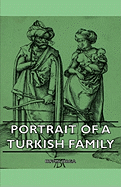 Portrait of a Turkish Family