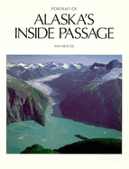 Portrait of Alaskas Inside Passage