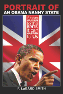 Portrait of an Obama Nanny State: If It Can Happen to the Brits, It Can Happen to Us