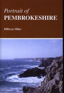 Portrait of Pembrokeshire - Miles, Dillwyn