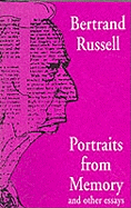 Portraits from Memory and Other Essays