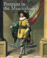 Portraits in the Mauritshuis, 1430 - 1790 1430-1790 - Broos, Ben, and Suchtelen, Ariane Van