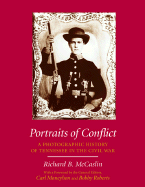 Portraits of Conflict: Tennessee: A Photographic History of Tennessee in the Civil War