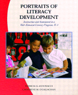 Portraits of Literacy Development: Instruction and Assessment in a Well-Balanced Literacy Program, K-3