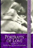 Portraits of Love: Lesbians Writing about Couples - Rogers, Susan Fox, and Smukler, Linda (Editor)