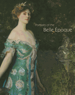 Portraits of the Belle Epoque