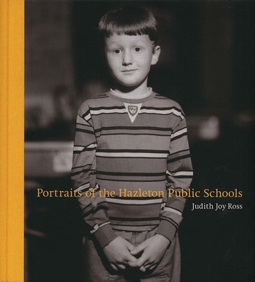 Portraits of the Hazleton Public Schools - Reynolds, Jock, and Ross, Judith Joy