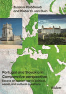 Portugal and Slovakia in Comparative Perspective: Essays on Iberian-Slavic Political, Social, and Cultural Questions