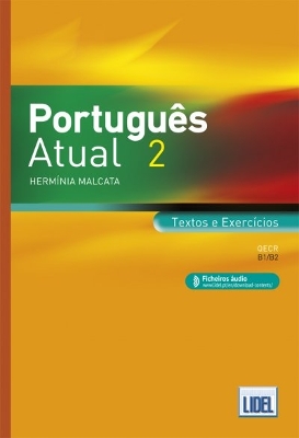 Portugues Atual: Book 2 + Ficheiros audio - Textos e Exercicios (B1/B2) 20 - Malcata, Herminia