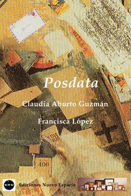 Posdata - Aburto Guzman, Claudia, and Lspez, Francisca