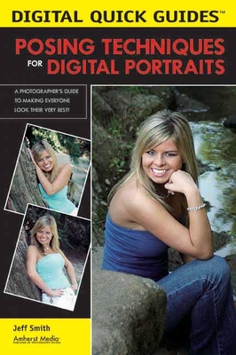 Posing Techniques for Digital Portraits - Smith, Jeff