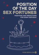 Position of the Day Sex Fortunes: Positions and Predictions for Every Birthday