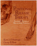 Positional Release Therapy: Assessment & Treatment of Musculoskeletal Dysfunction