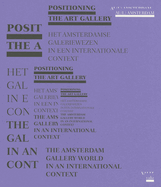 Positioning the Art Gallery: The Amsterdam Gallery World in an International Context