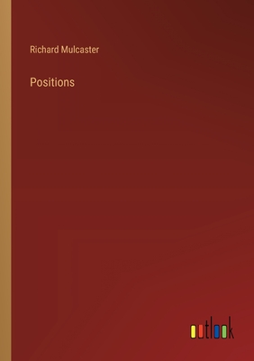 Positions - Mulcaster, Richard