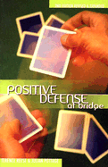 Positive Defense at Bridge