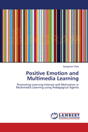 Positive Emotion and Multimedia Learning