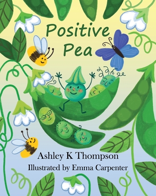 Positive Pea - Thompson, Ashley K