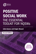 Positive Social Work: The Essential Toolkit for NQSWS